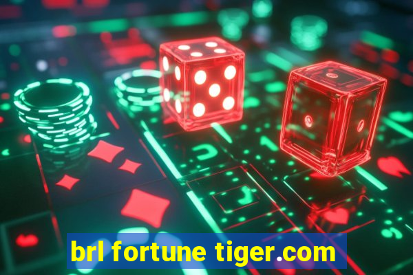 brl fortune tiger.com